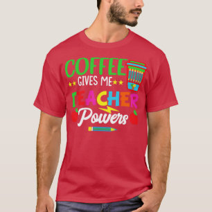 Camiseta Café me dá poderes para professor professora engra
