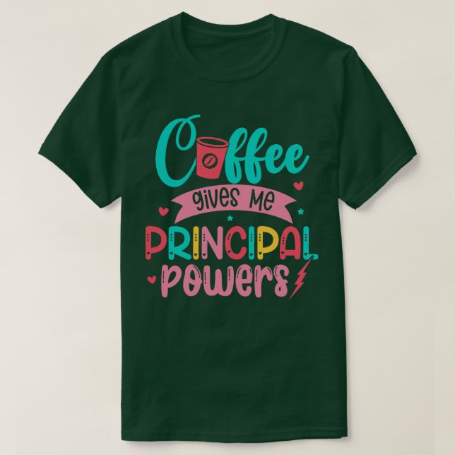 Camiseta Café Me Dá Principais Poderes Engraçada Prin Escol (Frente do Design)