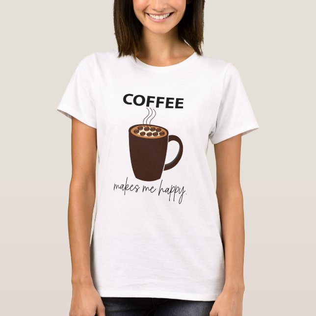 Camiseta Café Me Faz Feliz Café (Frente)