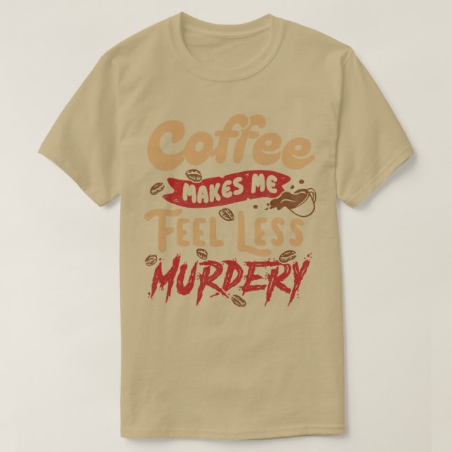 Camiseta Café me faz sentir menos assassinado por Tobe Fons (Frente do Design)