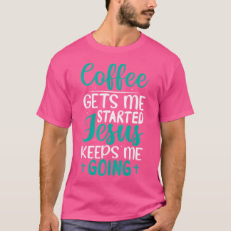 Camiseta Café Me Inicia Jesus Me Mantém Cristo