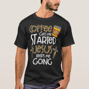 Camiseta Café Me Inicia Jesus Me Mantém Dando Presente