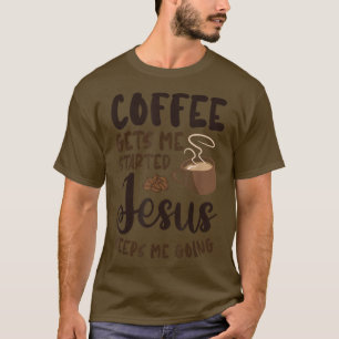 Camiseta Café Me Inicia Jesus Me Mantém Indo Ao Café