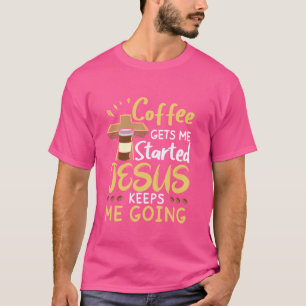 Camiseta Café Me Inicia Jesus Me Mantenha Indo Para Cristã