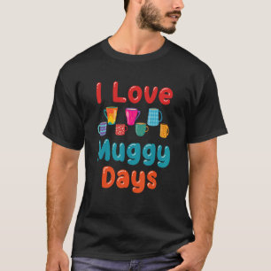 Camiseta Café Mug Café Chocolate Quente Tea Drinker Muggy