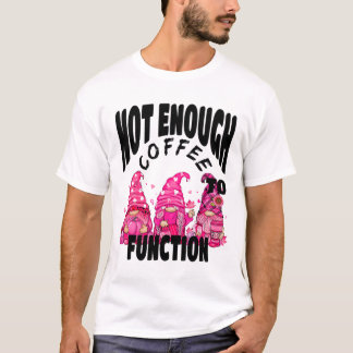 Camiseta Café Não Suficiente Para Funcionar. Cof de queda d