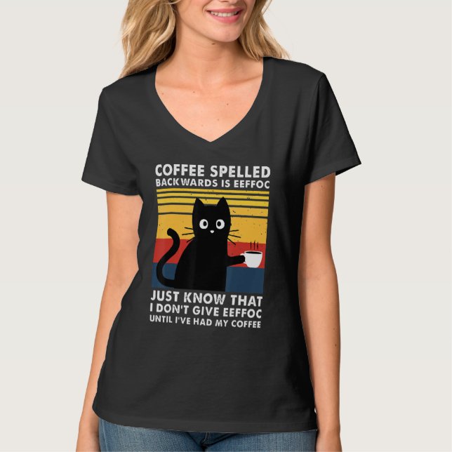 Camiseta Café Ortografado Para Trás É O Gato Preto Fundido  (Frente)