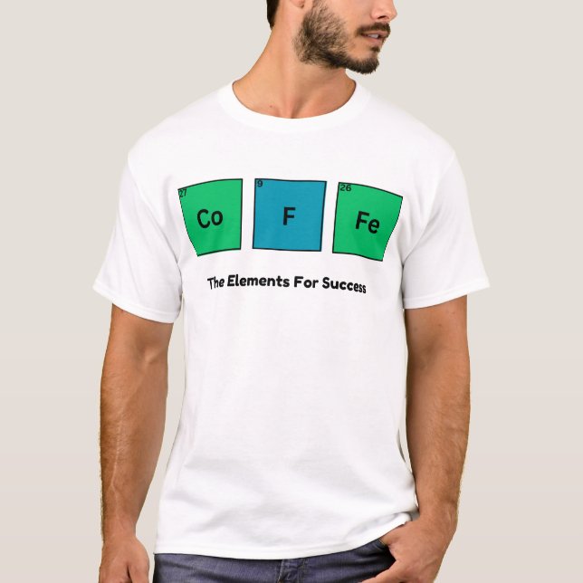 Camiseta Café Os Elementos Para Sucesso Funcional Engraçada (Frente)