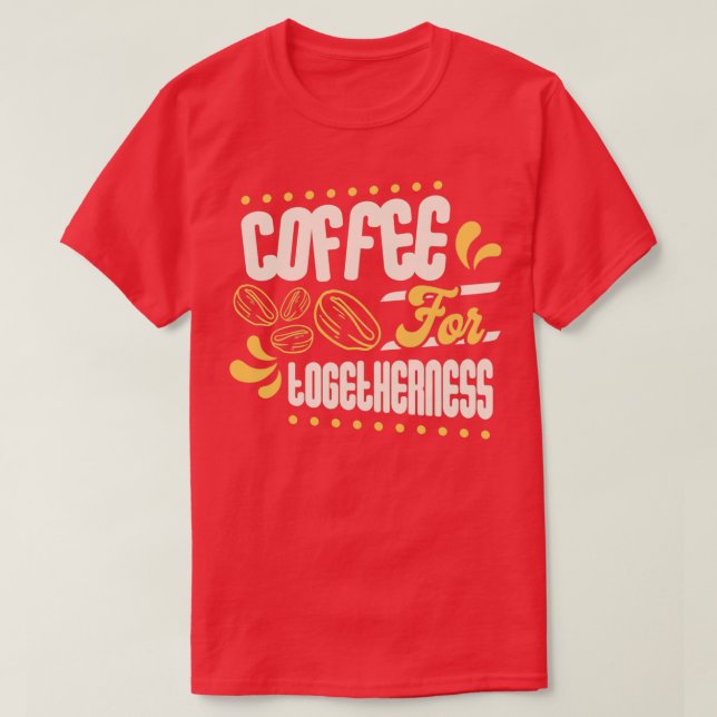 Camiseta Café para a união (Frente do Design)