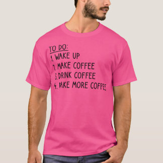 Camiseta Café Para Fazer Lista Engraçada