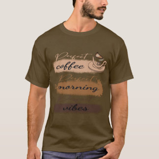 Camiseta Café Perfeito - Manhã Perfeita