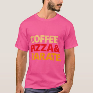 Camiseta Café Pizza Karate