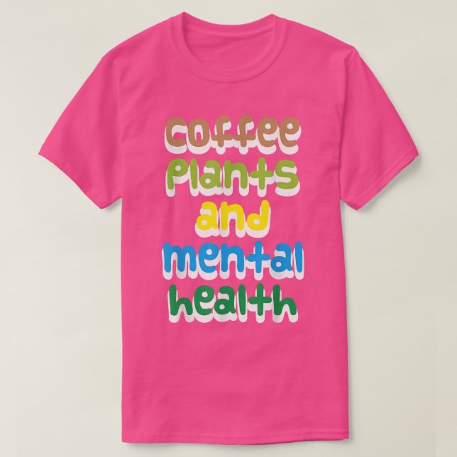 Camiseta Café, plantas e saúde mental (Frente do Design)