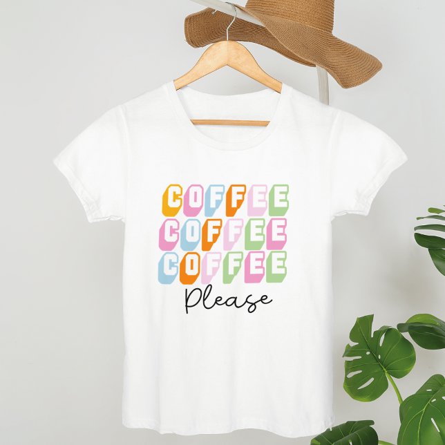 Camiseta Café Por favor, cotas de café engraçadas, amante d (Criador carregado)