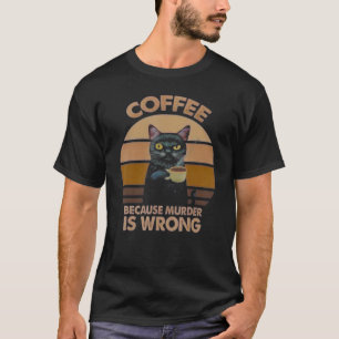 Camiseta Café Porque Assassinato É Café Errado