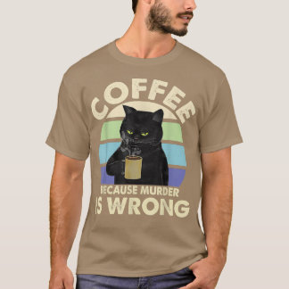 Camiseta Café Porque O Assassinato É Um Bebendo De Gato Pre
