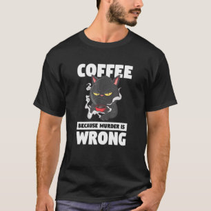 Camiseta Café Porque O Assassinato É Um Gato De Animais De