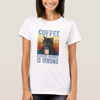 Camiseta Café porque o assassinato é um gato preto errado c