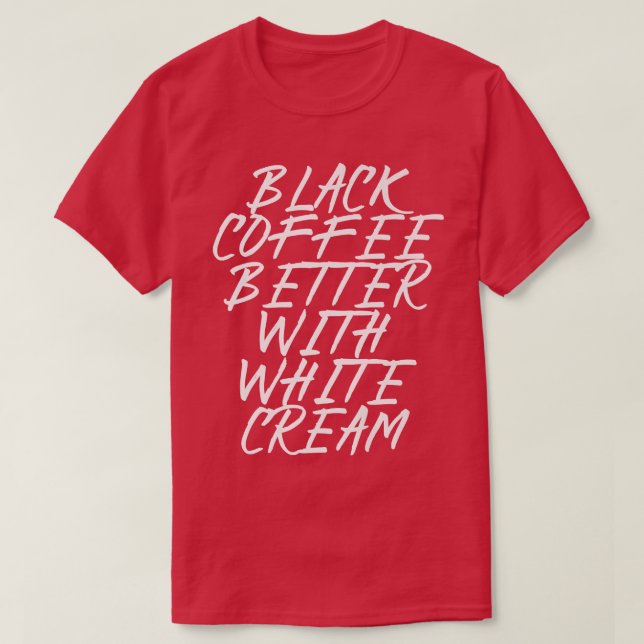 Camiseta café preto melhor com creme branco (Frente do Design)