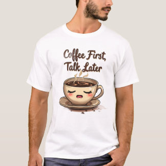 Camiseta Café primeiro conversa depois