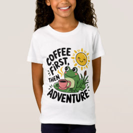 Camiseta Café Primeiro, Depois Aventura - Sapo De Divertime