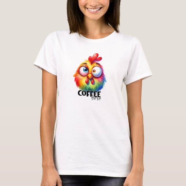 Camiseta Café, primeiro frango bonito (Frente)