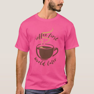 Camiseta Café Primeiro Mundo Mais Tarde Tee