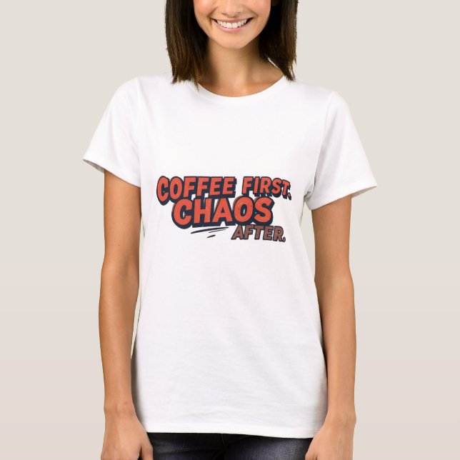 Camiseta Café Primeiro. Não Tente a Sorte. (Frente)