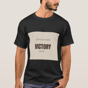 Camiseta Café Primeiro Vitória Depois Motivacional Café Amo
