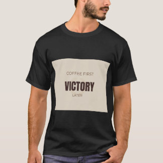 Camiseta Café Primeiro Vitória Depois Motivacional Café Amo