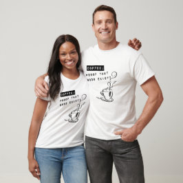 Camiseta Café: Prova de que os Deuses existem?