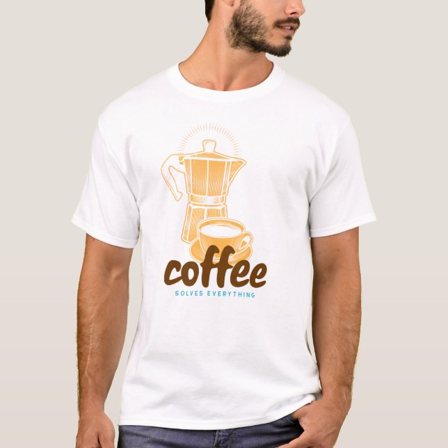 Camiseta Café resolve tudo (Frente)
