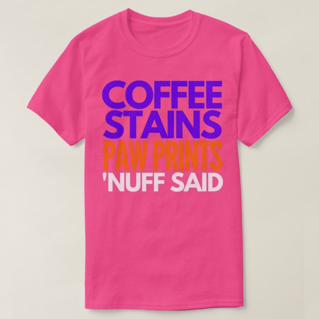 Camiseta Café retém as impressões de pata que Nuff disse (Frente do Design)