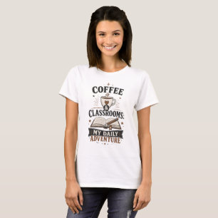 Camiseta Café & Salas de Aula Minha Aventura Diária Profess