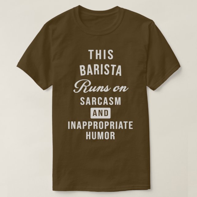 Camiseta Café Sarcástico Barista Engraçado Dizendo (Frente do Design)