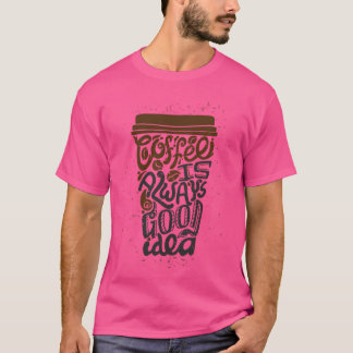 Camiseta Café sempre é uma boa ideia garota
