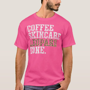 Camiseta Café Skincare Leopard Feito em Esthet da Pele Faci