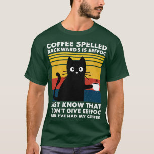Camiseta Café solto para trás é Eefã - Negro engraçado C