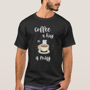 Camiseta Café Um Abraço Num Café De Mug