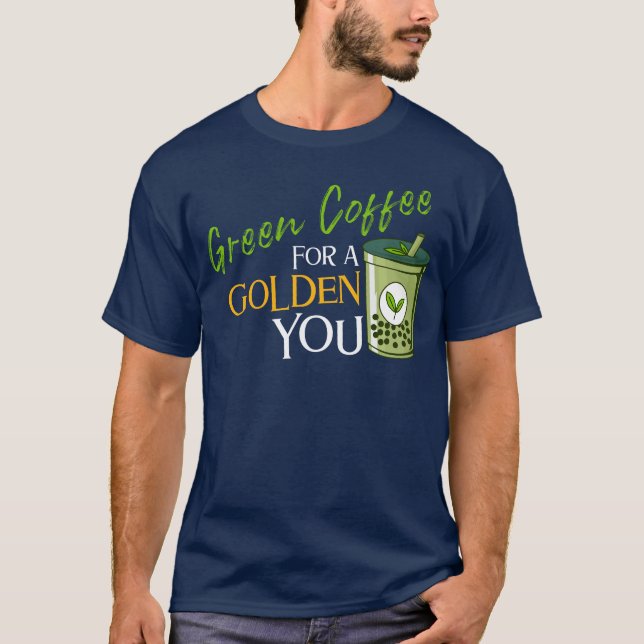 Camiseta Café Verde para você Ouro - Energy Vibe (Frente)