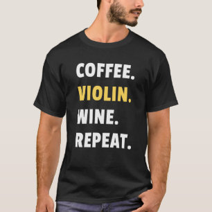 Camiseta Café Violino Vinho Repita Músico Violinista Mulher