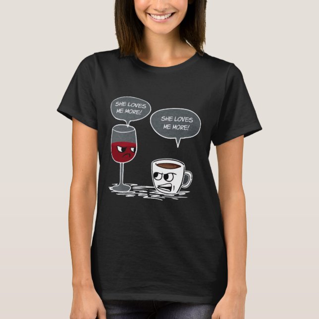 Camiseta Café Vs Wine Ela Me Ama Mais Coop Feita (Frente)