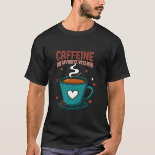 Camiseta Cafeína Café Lover Minha Vitamina Barista Favorita