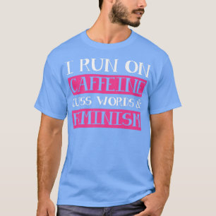 Camiseta Cafeína Custa Palavras Feminismo Emancipação Femin