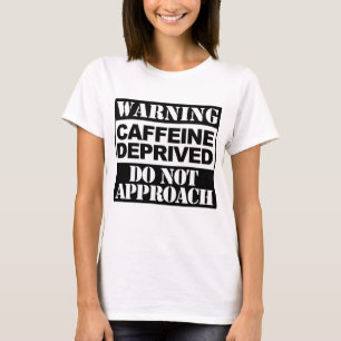 Camiseta Cafeína de advertência destituída