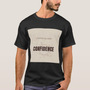 Camiseta Cafeína e Confiança Café Motivacional Amante