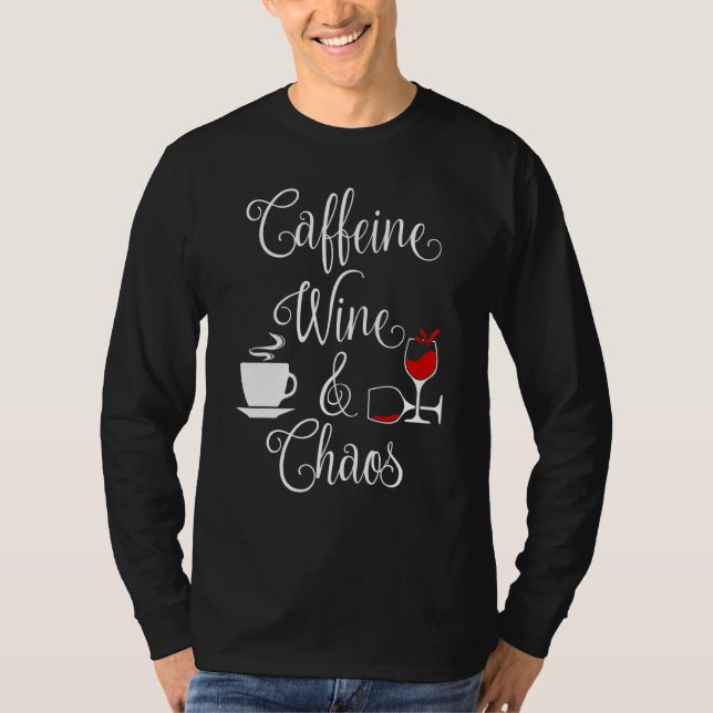 Camiseta Cafeína Vinho E Caos Engraçados Café E Amor Com Vi (Frente)