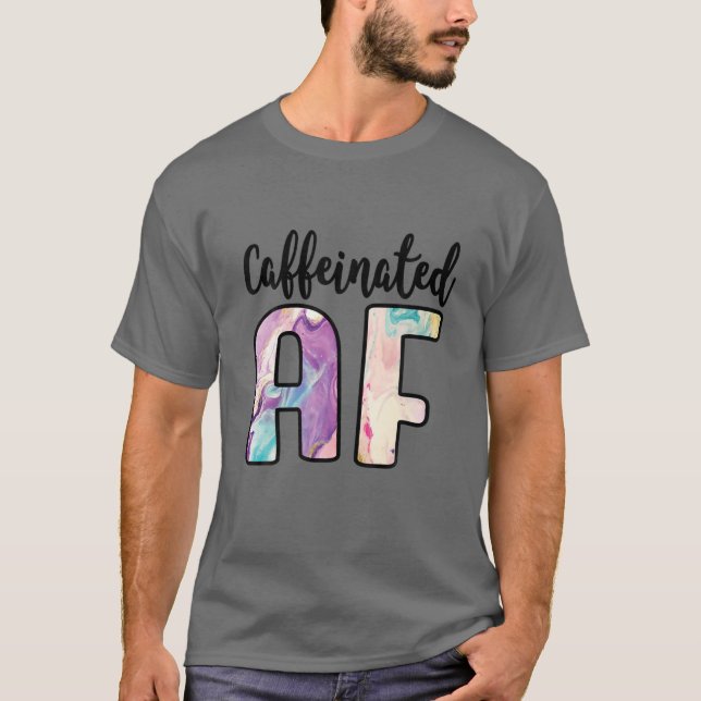 Camiseta Cafeinado AF Funny Café Viciado em Lover (Frente)