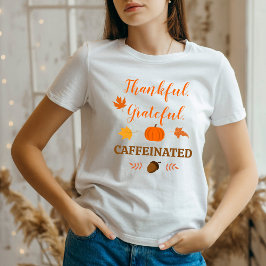 Camiseta Cafeinado Grateful - Autumn Vibes