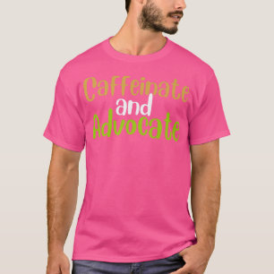 Camiseta Cafeinato E Advocate abacate engraçado e café